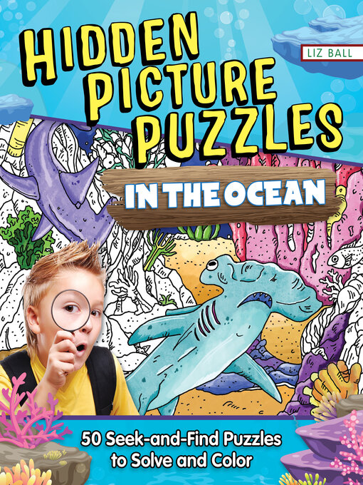 Title details for Hidden Picture Puzzles in the Ocean by Liz Ball - Available